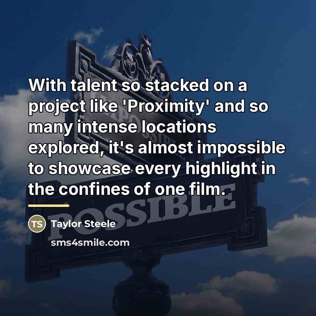“With talent so stacked on a project like 'Proximity' and…” quote by Taylor Steele