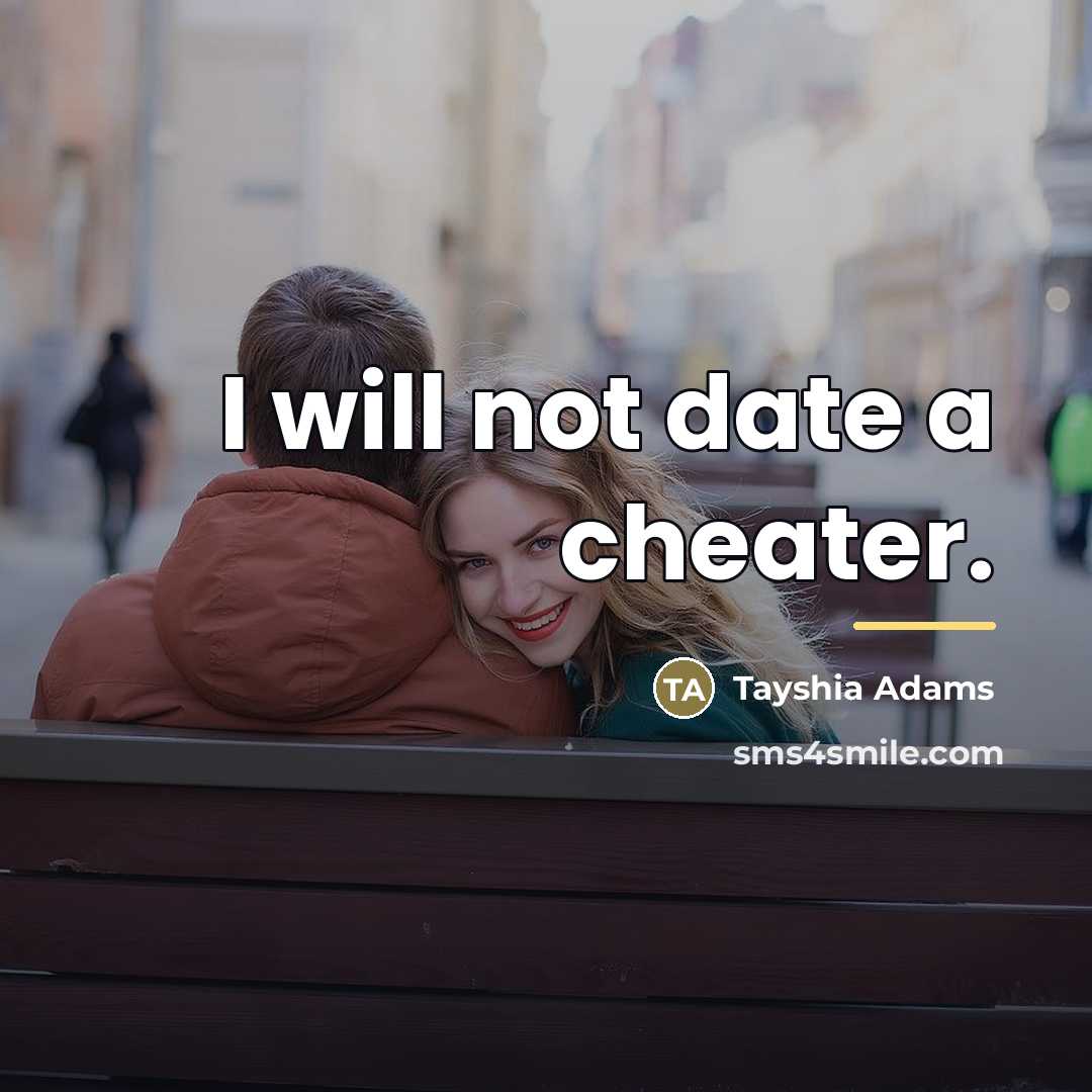 “I will not date a cheater.…” quote by Tayshia Adams