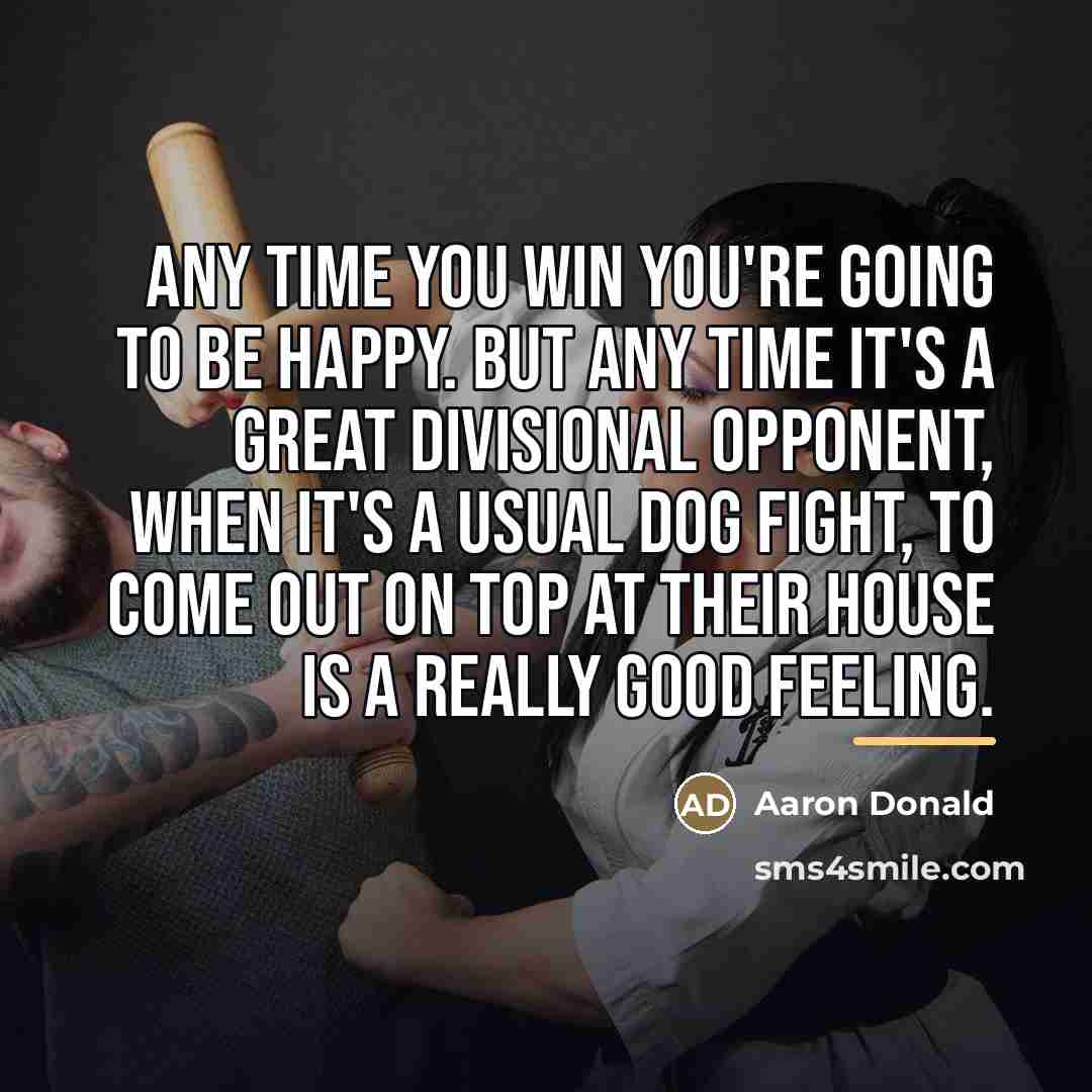 “Any time you win you're going to be happy. But…” quote by Aaron Donald
