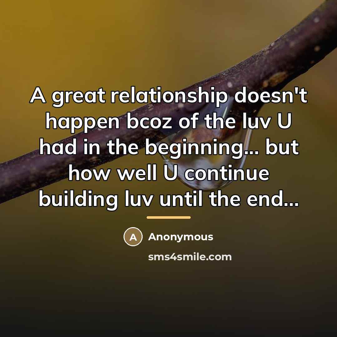 “A great relationship doesn't happen bcoz of the luv U…” quote by Anonymous