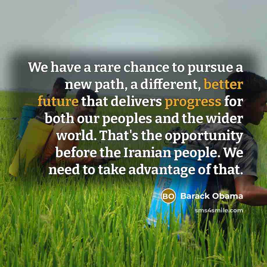 “We have a rare chance to pursue a new path,…” quote by Barack Obama