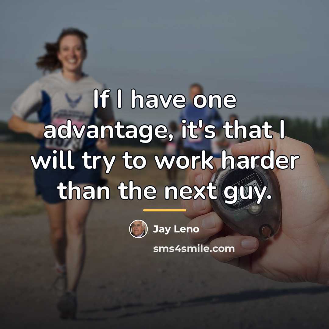 “If I have one advantage, it's that I will try…” quote by Jay Leno