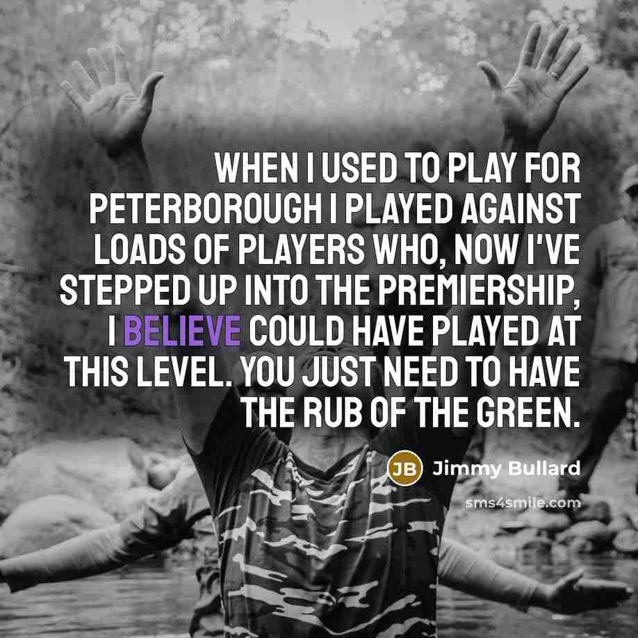 “When I used to play for Peterborough I played against…” quote by Jimmy Bullard