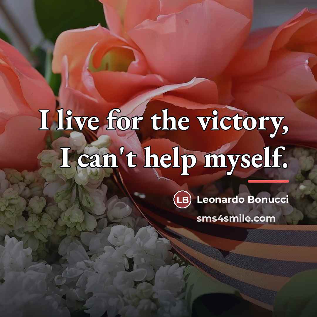 “I live for the victory, I can't help myself.…” quote by Leonardo Bonucci