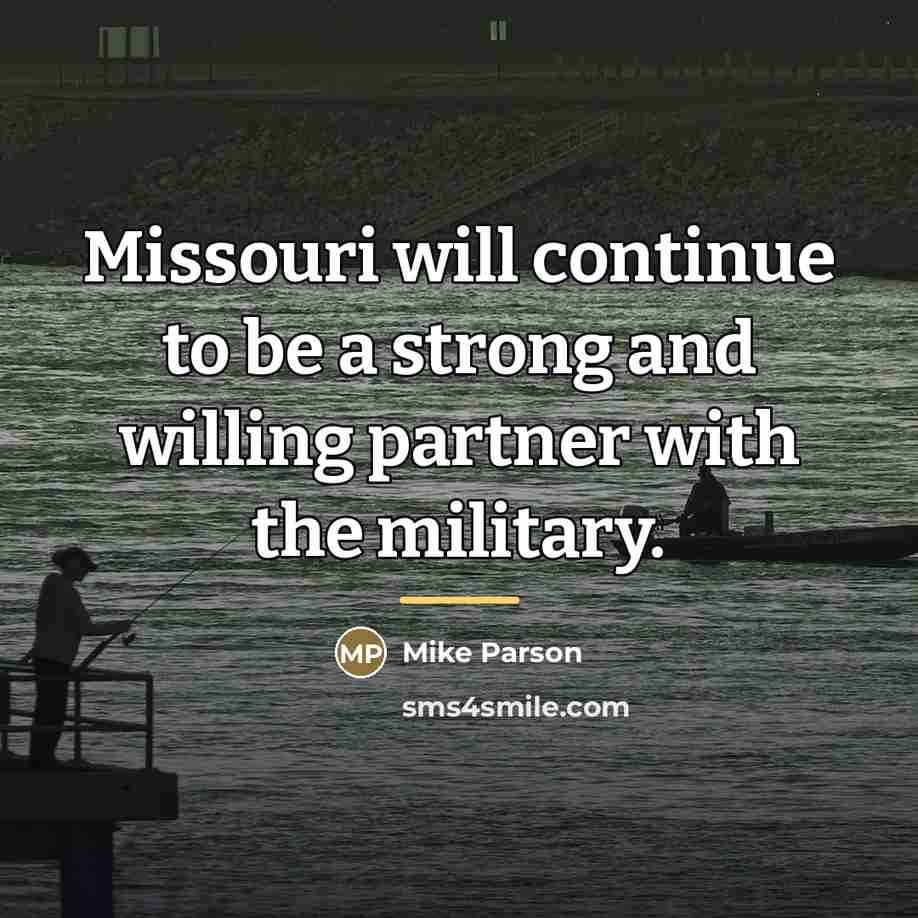 “Missouri will continue to be a strong and willing partner…” quote by Mike Parson