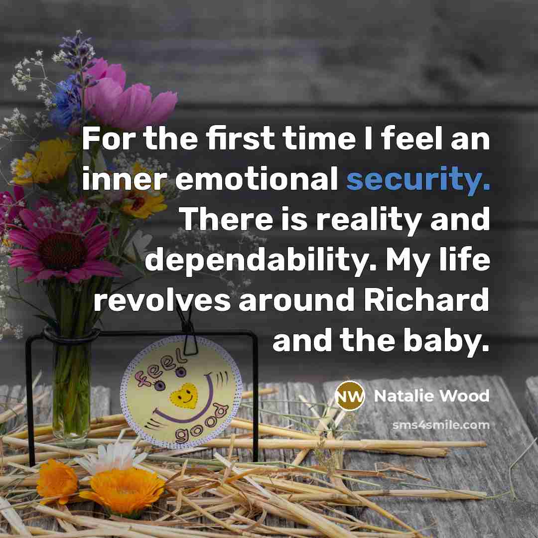 “For the first time I feel an inner emotional security.…” quote by Natalie Wood
