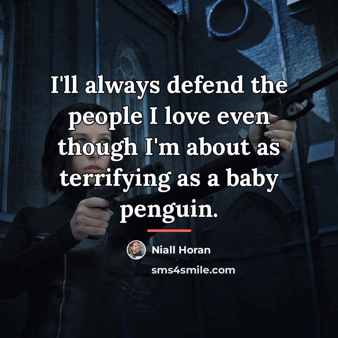 “I'll always defend the people I love even though I'm…” quote by Niall Horan
