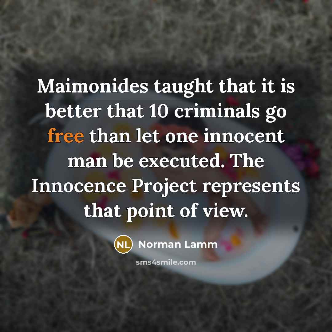 “Maimonides taught that it is better that 10 criminals go…” quote by Norman Lamm