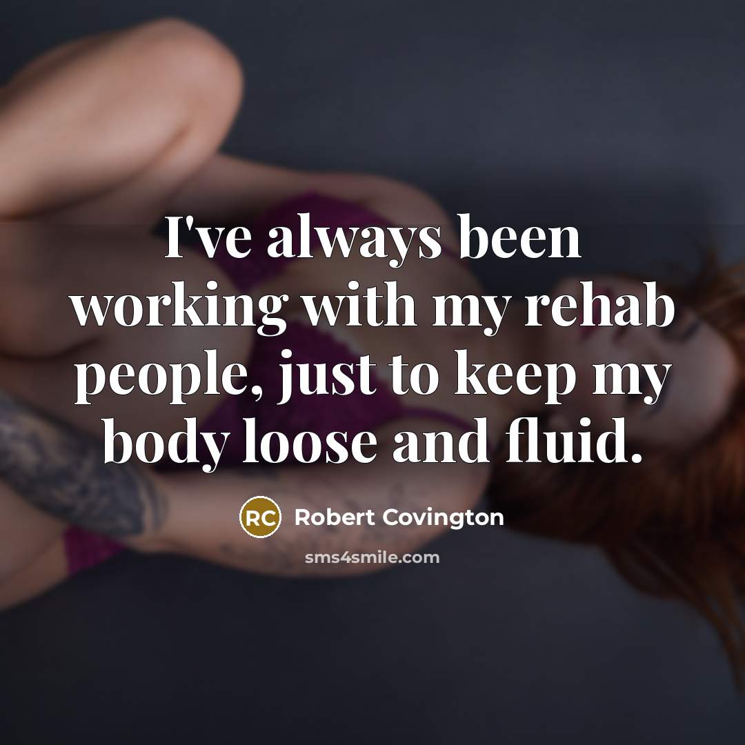 “I've always been working with my rehab people, just to…” quote by Robert Covington