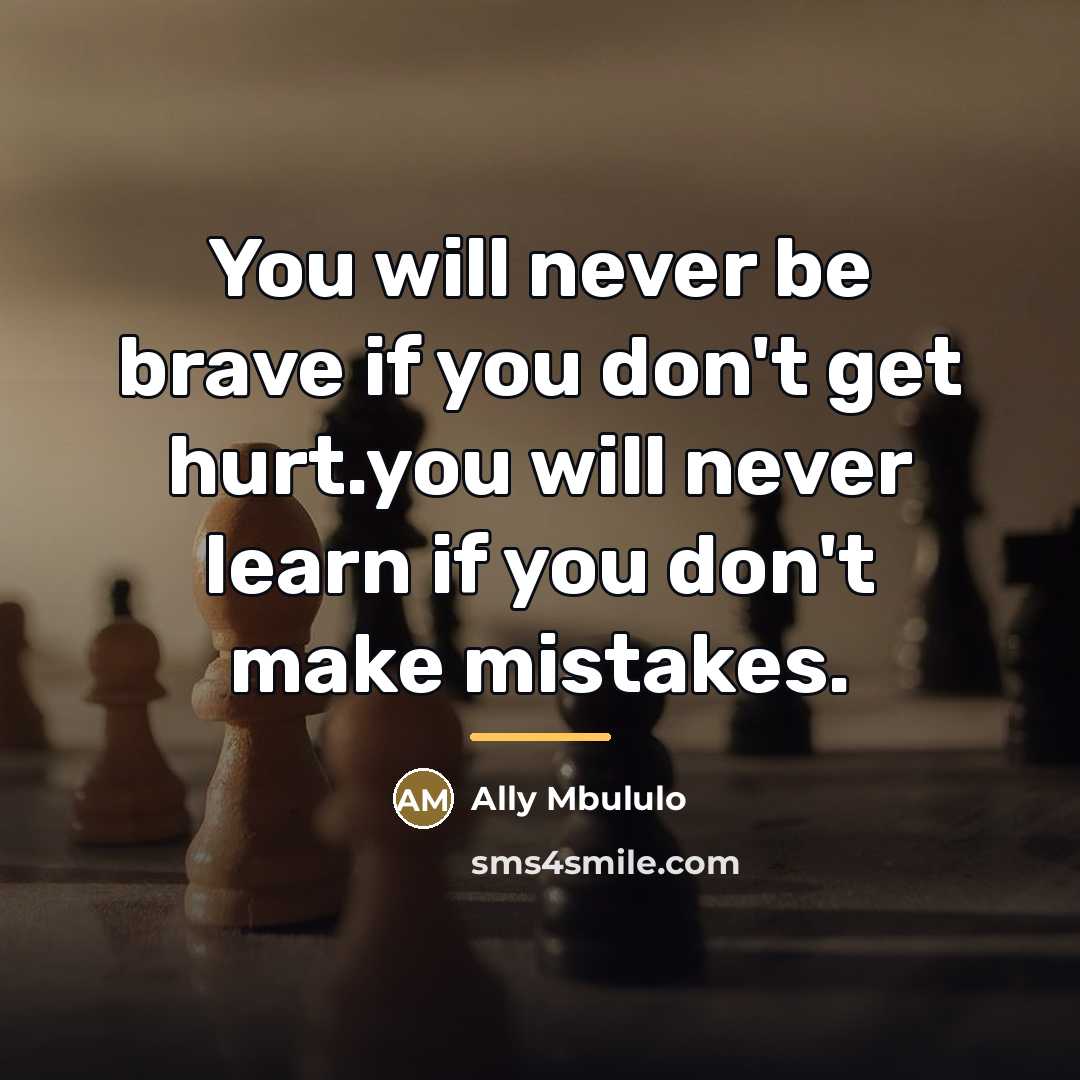 “You will never be brave if you don't get hurt.you…” quote by Ally Mbululo