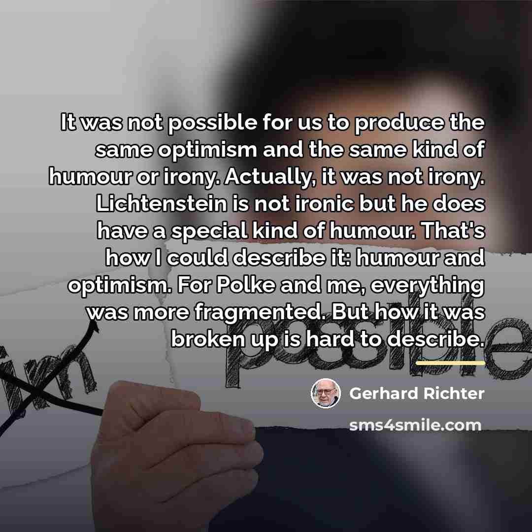 “It was not possible for us to produce the same…” quote by Gerhard Richter