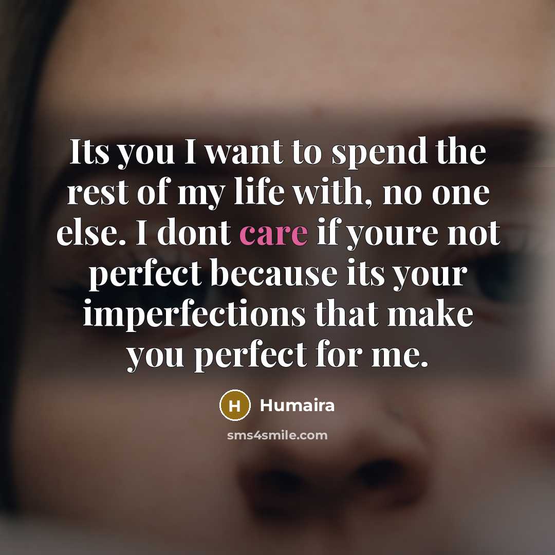“Its you I want to spend the rest of my…” quote by Humaira