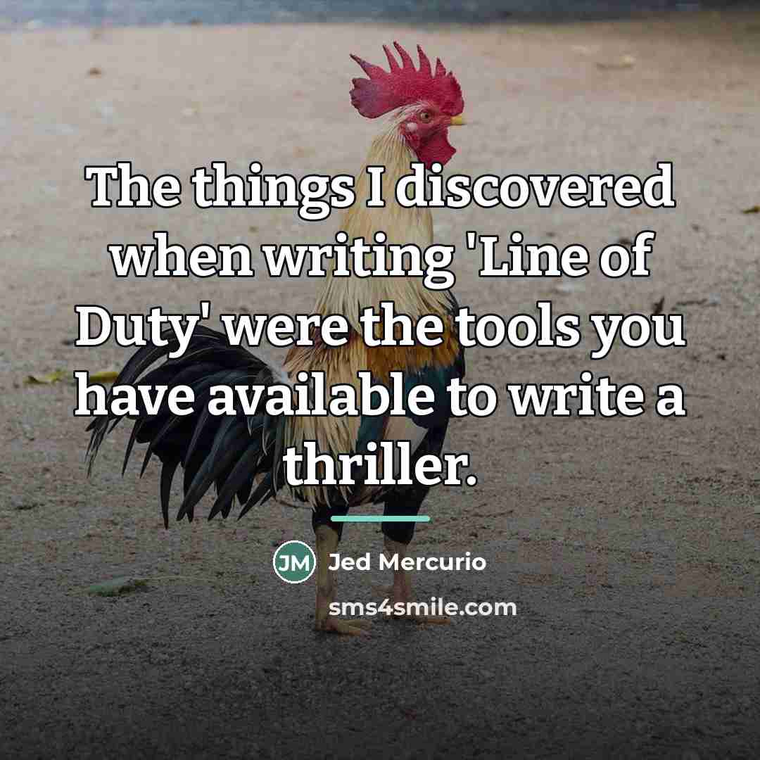 “The things I discovered when writing 'Line of Duty' were…” quote by Jed Mercurio