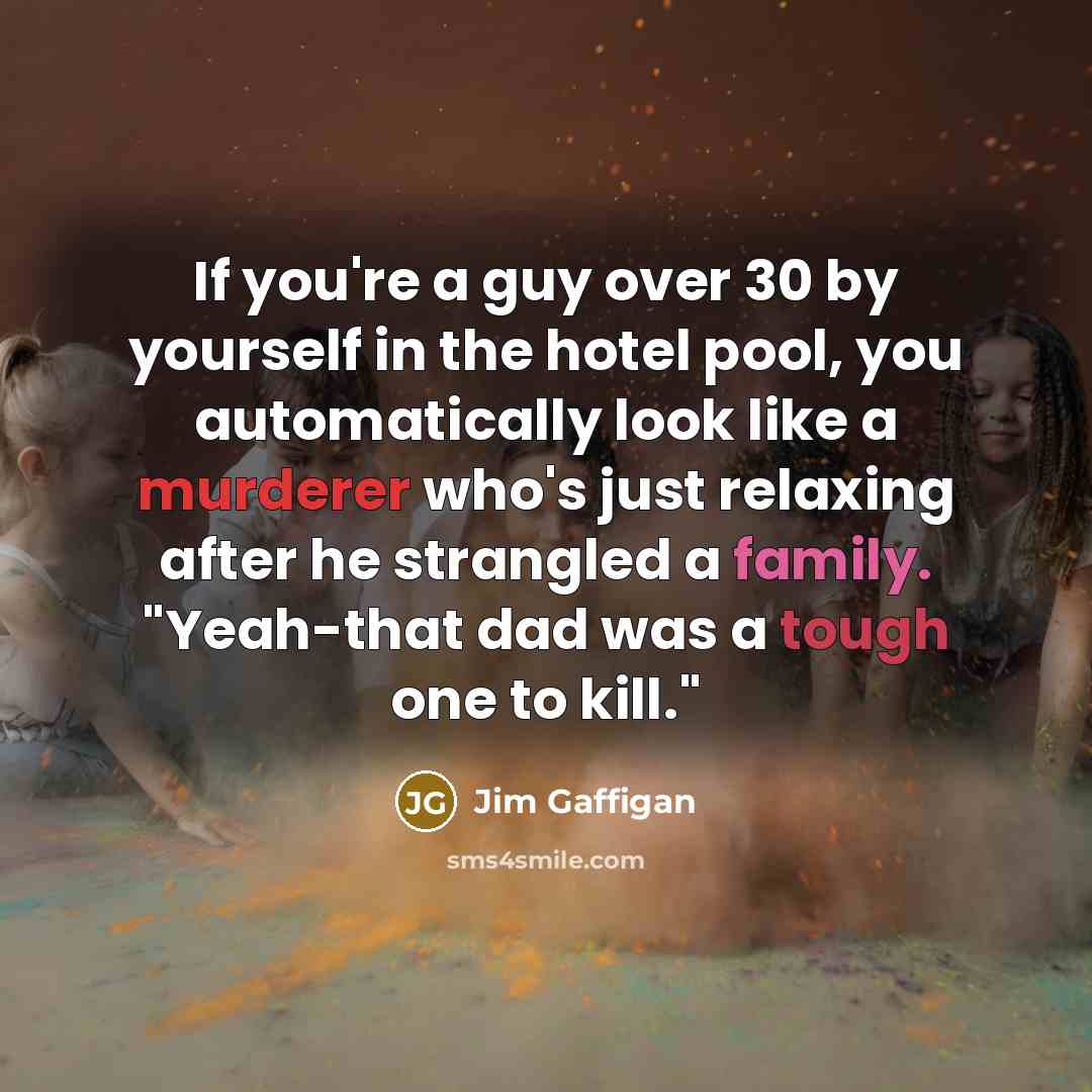 “If you're a guy over 30 by yourself in the…” quote by Jim Gaffigan