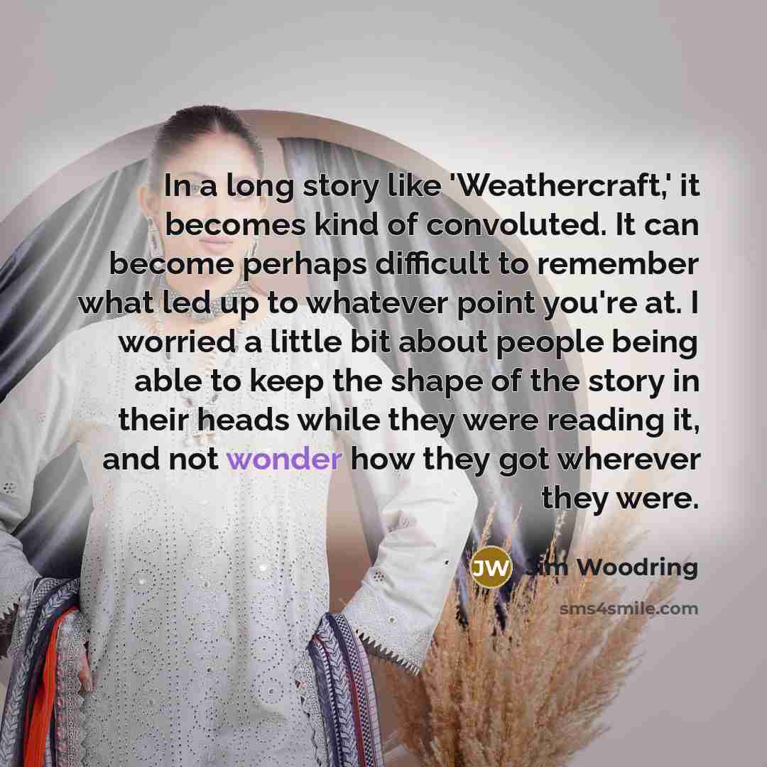 “In a long story like 'Weathercraft,' it becomes kind of…” quote by Jim Woodring