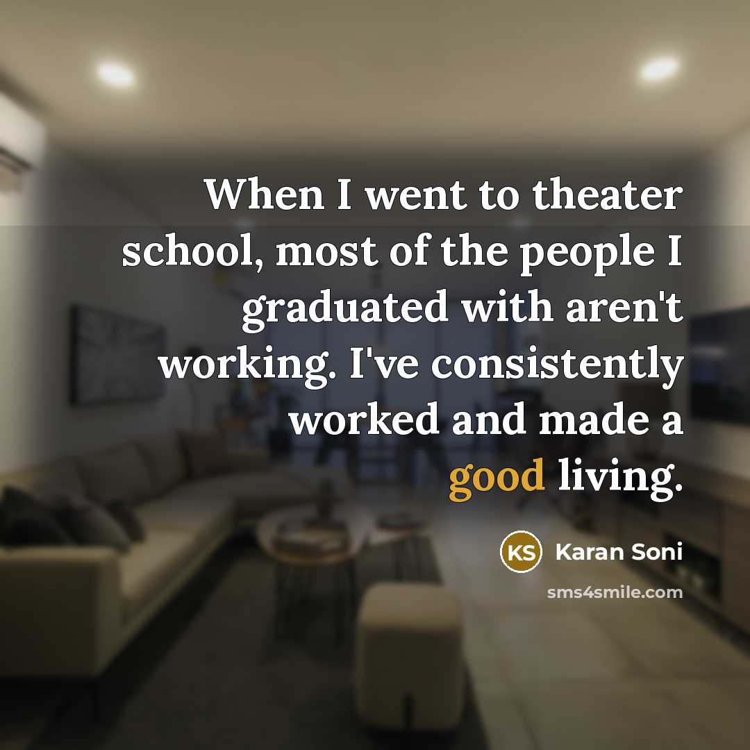 “When I went to theater school, most of the people…” quote by Karan Soni
