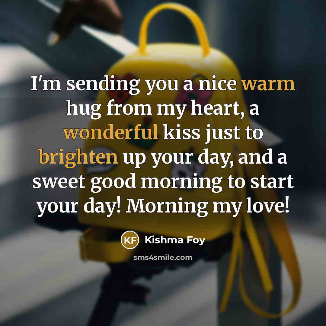 “I'm sending you a nice warm hug from my heart,…” quote by Kishma Foy