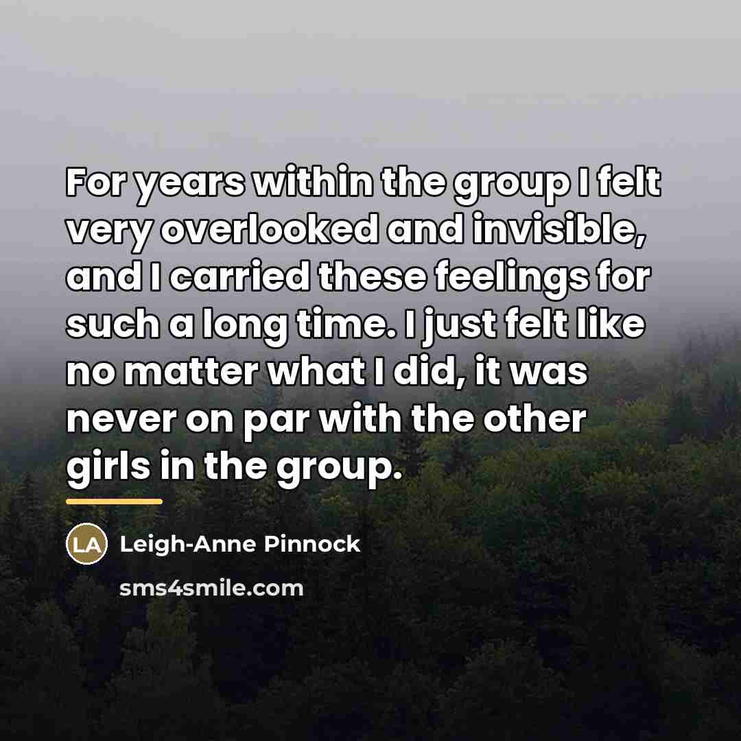 “For years within the group I felt very overlooked and…” quote by Leigh-Anne Pinnock