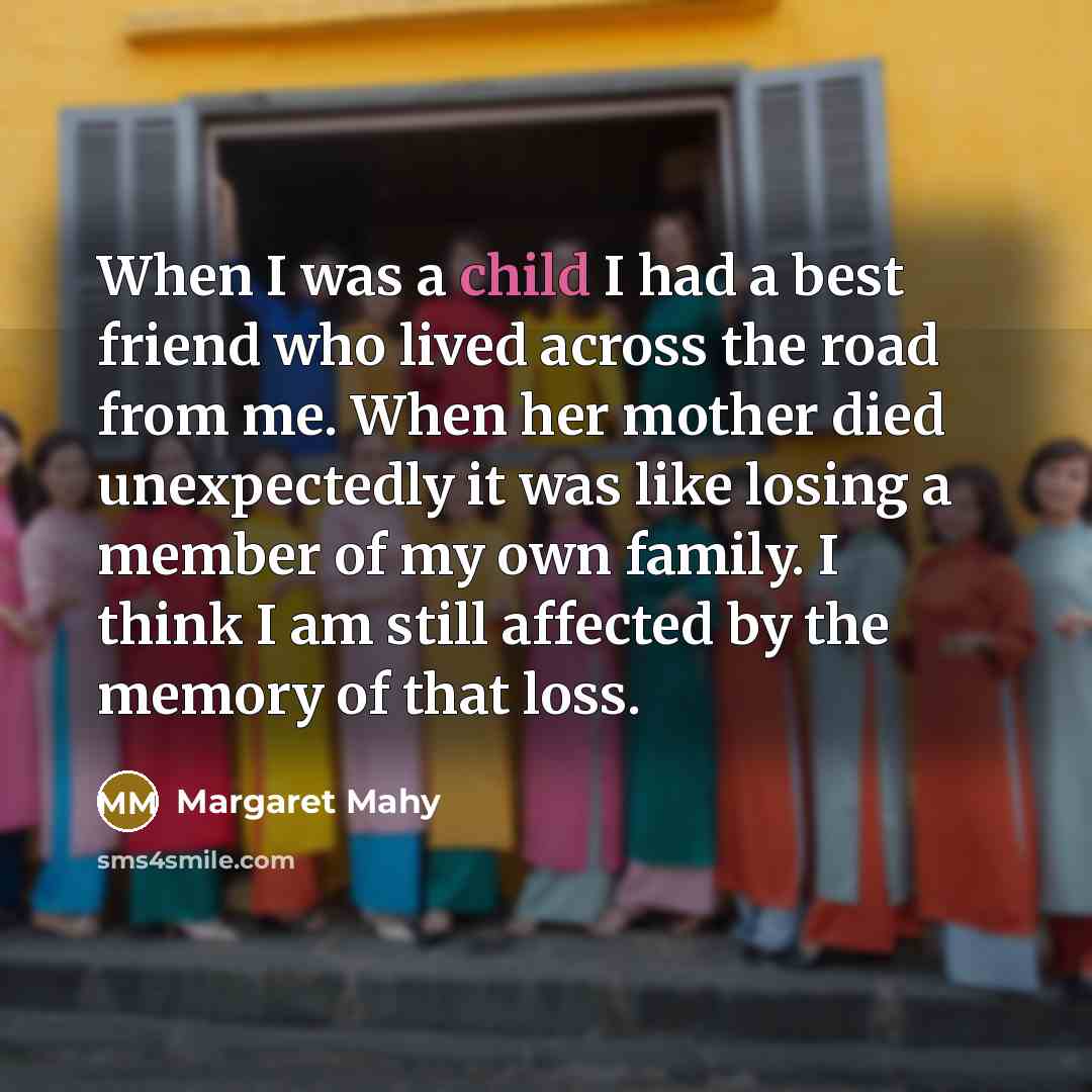 “When I was a child I had a best friend…” quote by Margaret Mahy