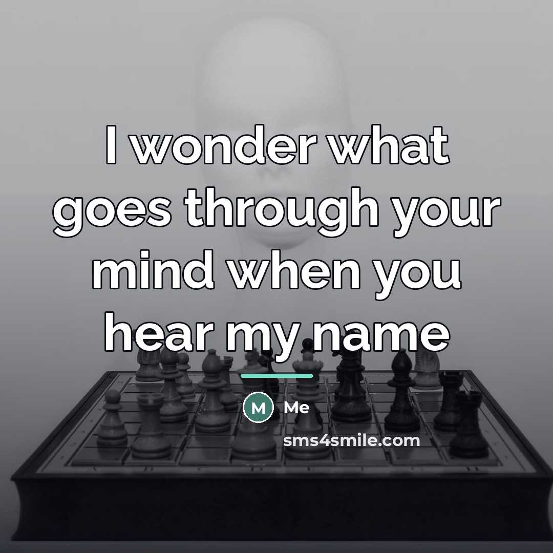 “I wonder what goes through your mind when you hear…” quote by Me
