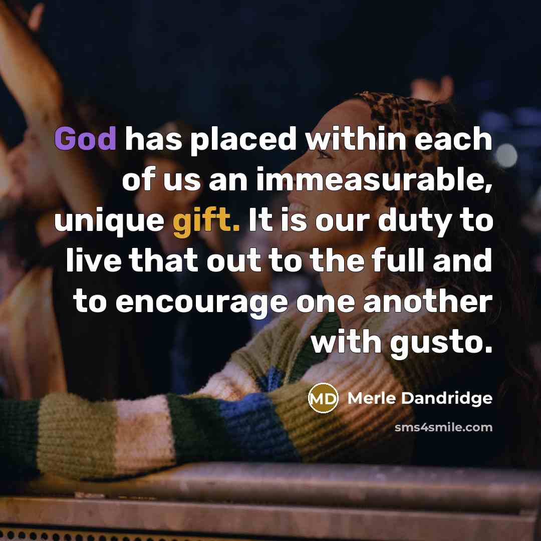 “God has placed within each of us an immeasurable, unique…” quote by Merle Dandridge