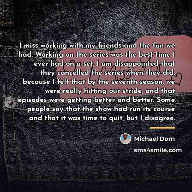 “I miss working with my friends and the fun we…” quote by Michael Dorn