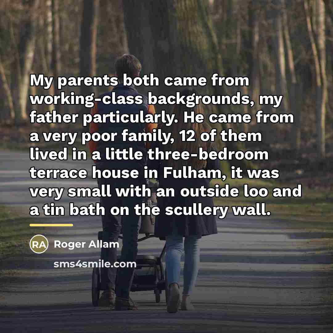 “My parents both came from working-class backgrounds, my father particularly.…” quote by Roger Allam