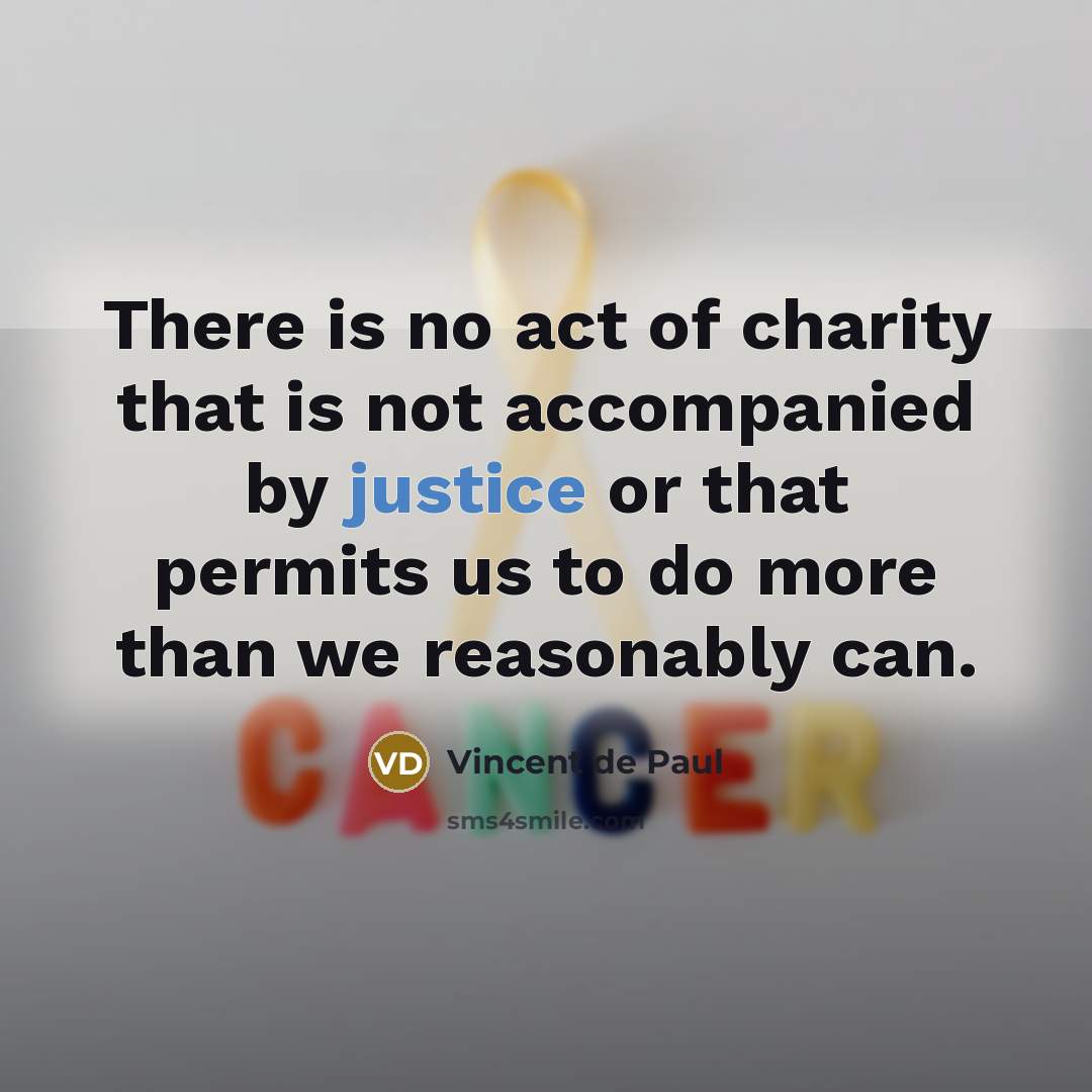 “There is no act of charity that is not accompanied…” quote by Vincent de Paul