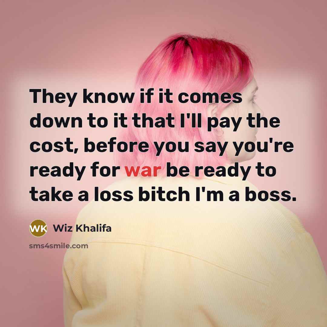 “They know if it comes down to it that I'll…” quote by Wiz Khalifa