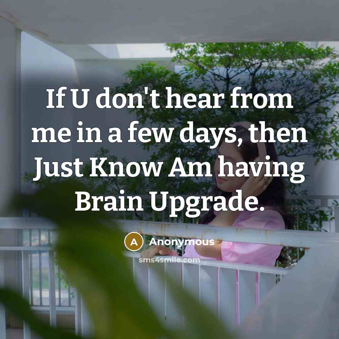 “If U don't hear from me in a few days,…” quote by Anonymous