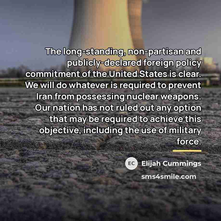 “The long-standing, non-partisan and publicly-declared foreign policy commitment of the…” quote by Elijah Cummings
