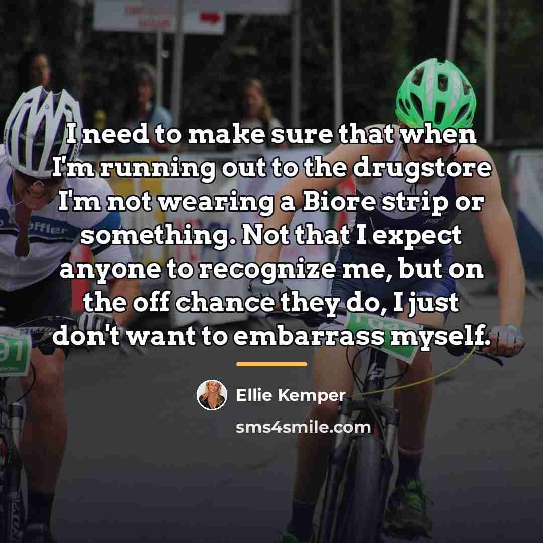 “I need to make sure that when I'm running out…” quote by Ellie Kemper