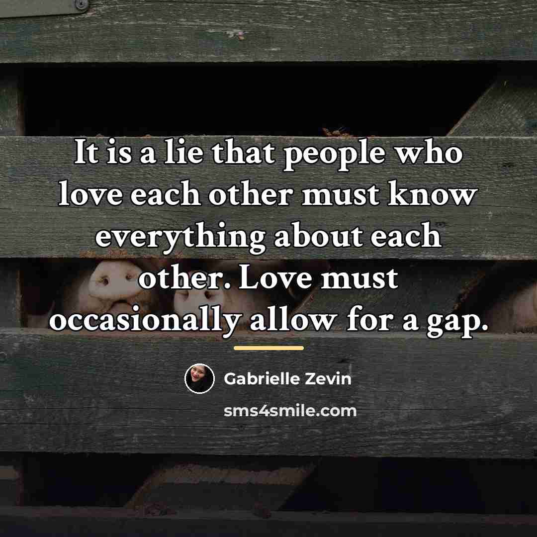 “It is a lie that people who love each other…” quote by Gabrielle Zevin
