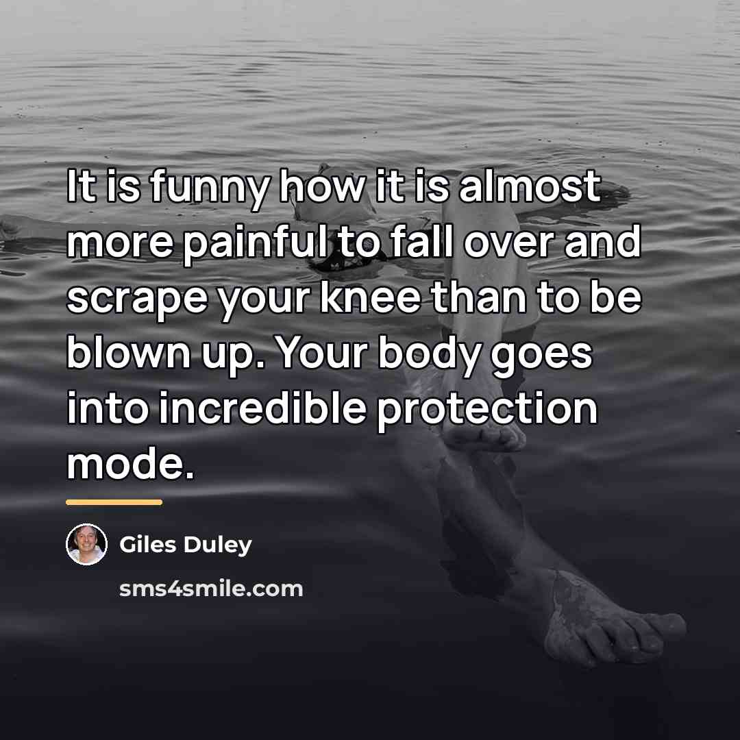 “It is funny how it is almost more painful to…” quote by Giles Duley