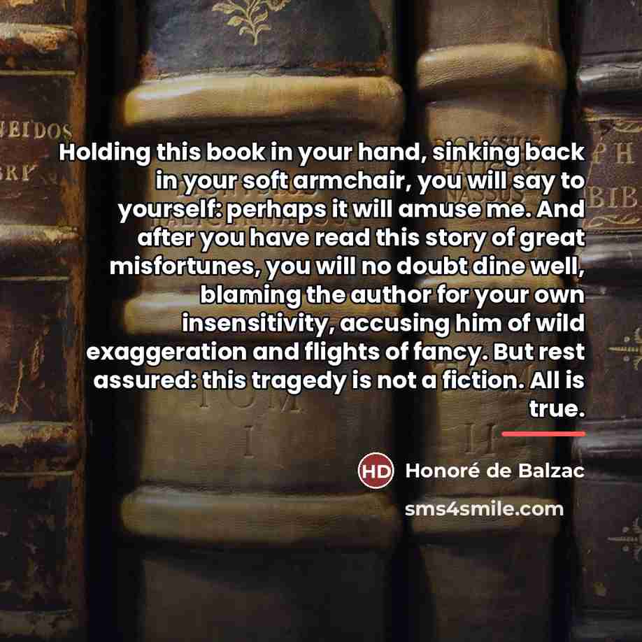 “Holding this book in your hand, sinking back in your…” quote by Honore de Balzac