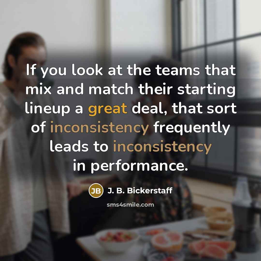 “If you look at the teams that mix and match…” quote by J. B. Bickerstaff