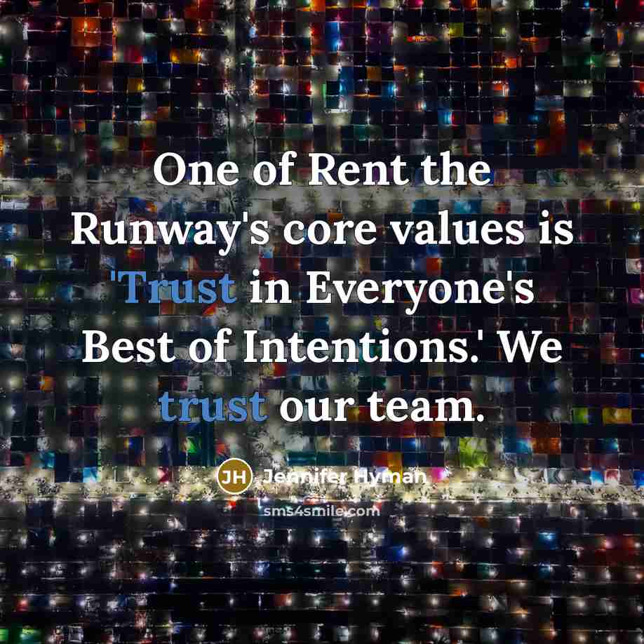 “One of Rent the Runway's core values is 'Trust in…” quote by Jennifer Hyman