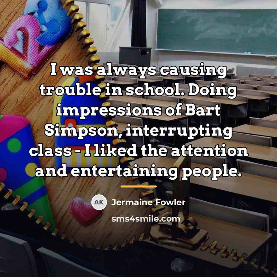 “I was always causing trouble in school. Doing impressions of…” quote by Jermaine Fowler