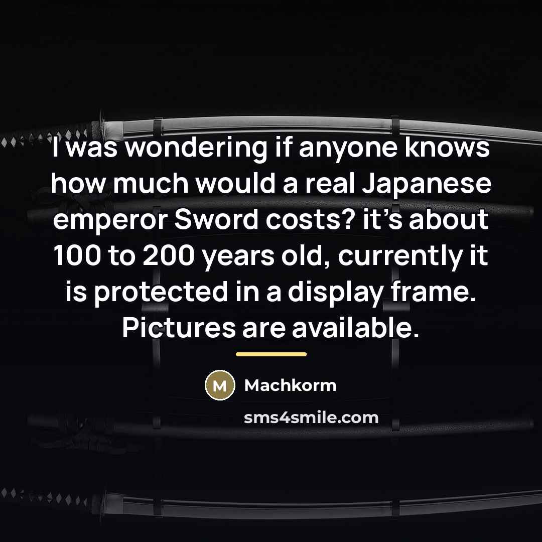 “I was wondering if anyone knows how much would a…” quote by Machkorm