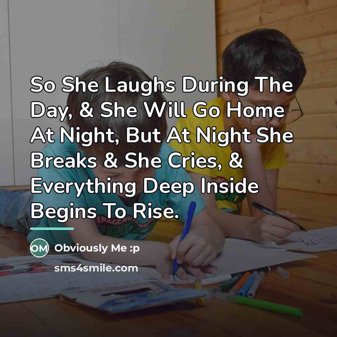 “So She Laughs During The Day, & She Will Go…” quote by Obviously Me :p