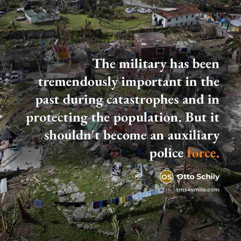 “The military has been tremendously important in the past during…” quote by Otto Schily