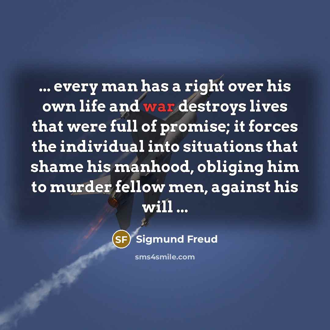 “... every man has a right over his own life…” quote by Sigmund Freud