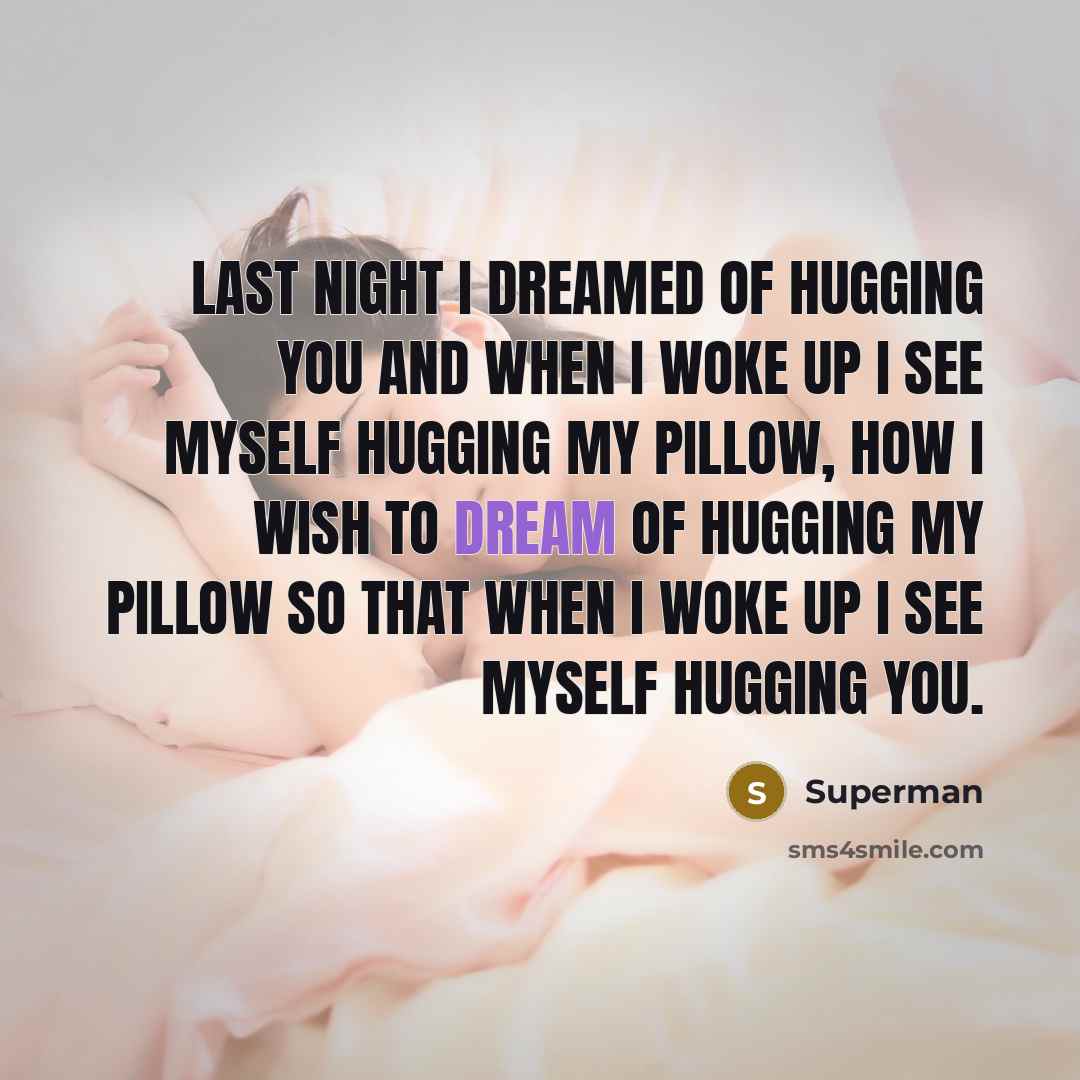“Last night I dreamed of hugging you and when I…” quote by Superman