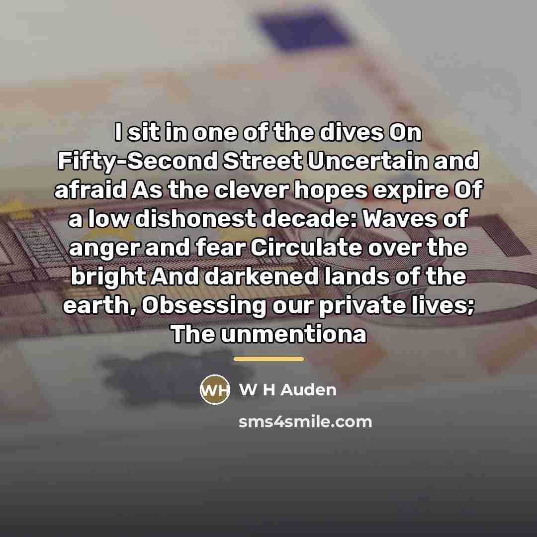 “I sit in one of the dives On Fifty-Second Street…” quote by W H Auden