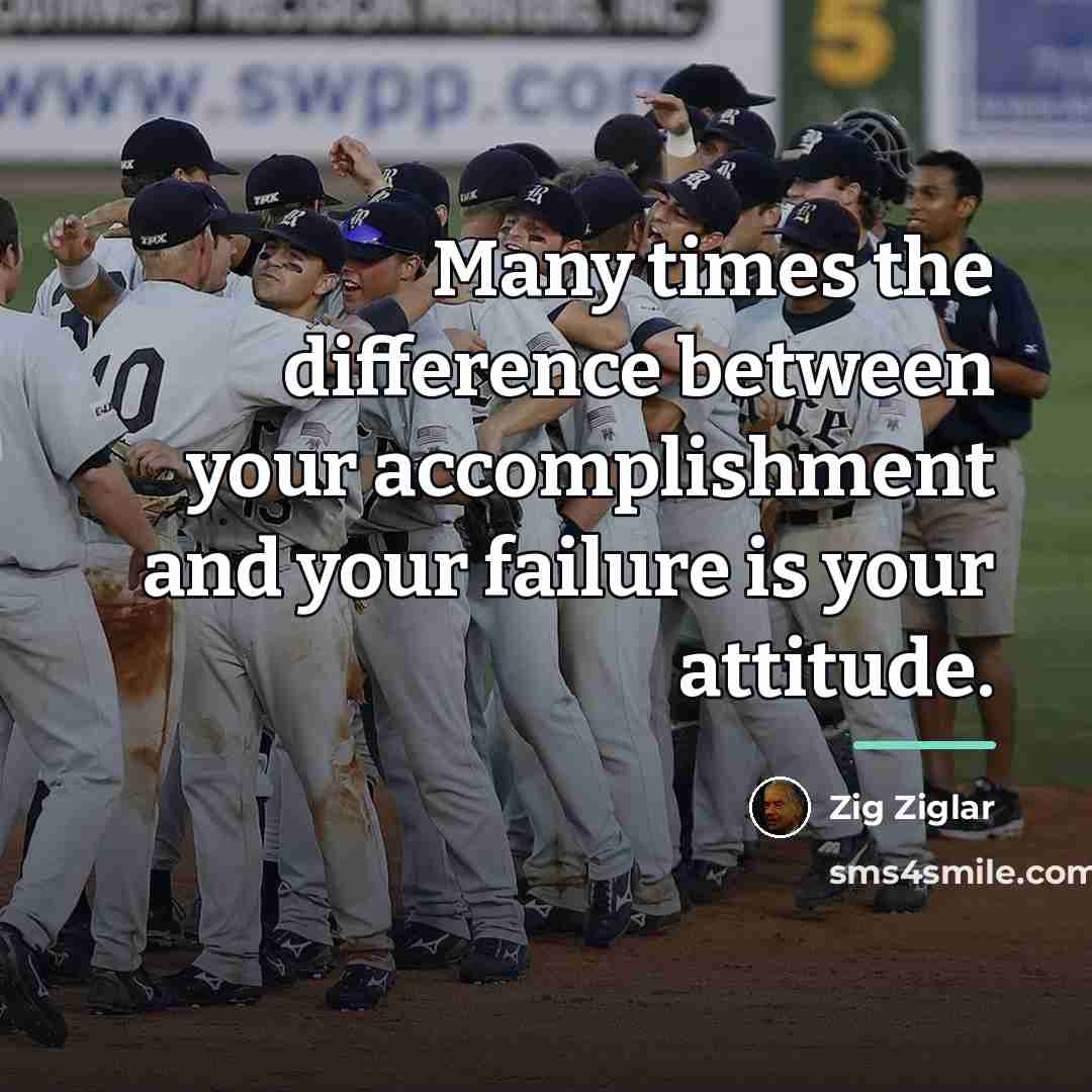 “Many times the difference between your accomplishment and your failure…” quote by Zig Ziglar