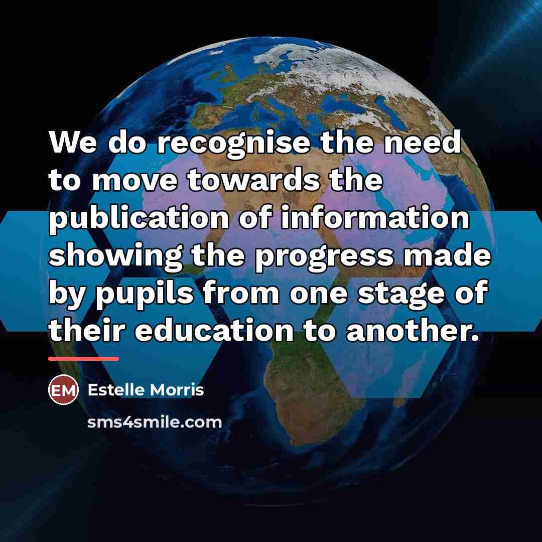“We do recognise the need to move towards the publication…” quote by Estelle Morris