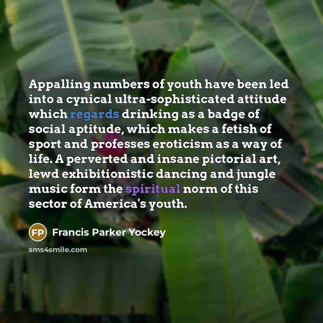 “Appalling numbers of youth have been led into a cynical…” quote by Francis Parker Yockey