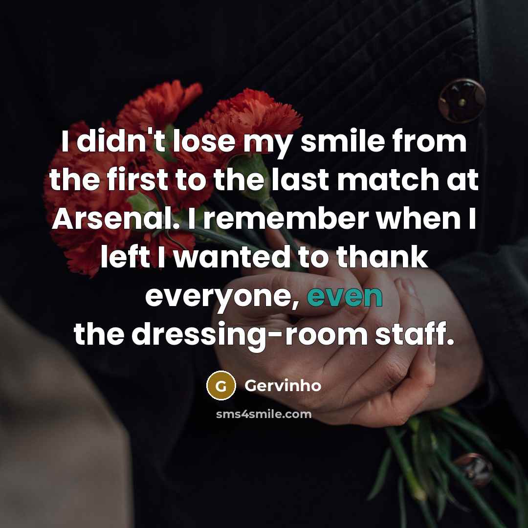 “I didn't lose my smile from the first to the…” quote by Gervinho