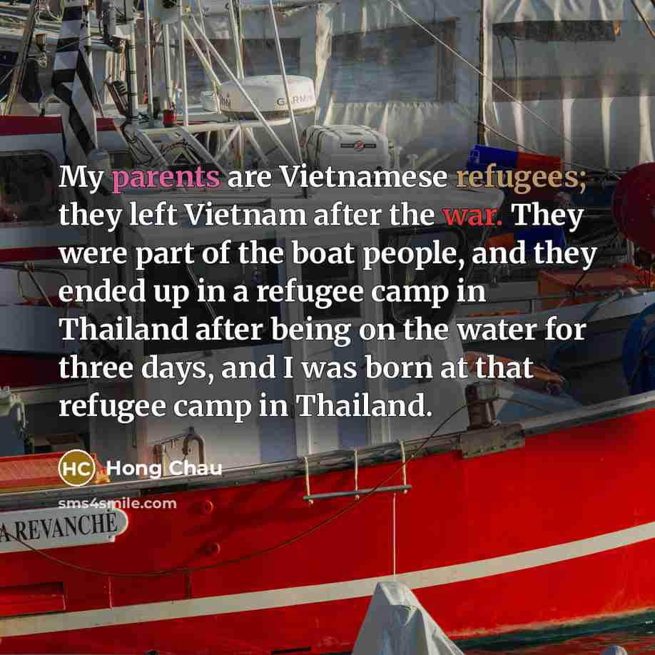 “My parents are Vietnamese refugees; they left Vietnam after the…” quote by Hong Chau