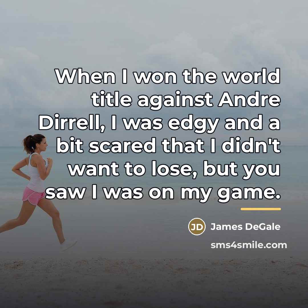 “When I won the world title against Andre Dirrell, I…” quote by James DeGale